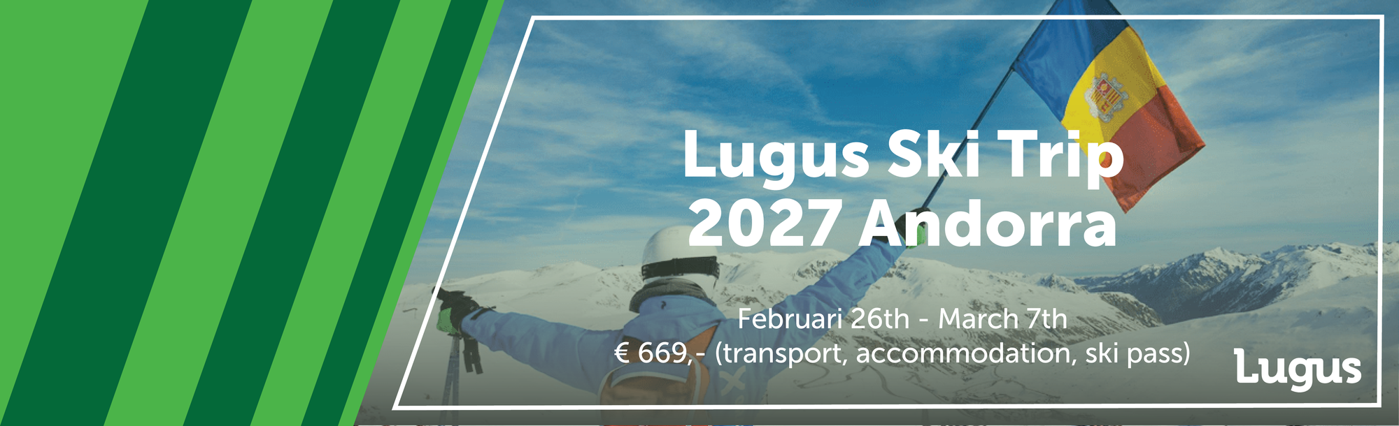Lugus Ski Trip 2027